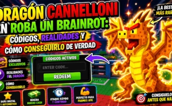 Dragón Cannelloni en Roba un Brainrot códigos, realidades y cómo conseguirlo de verdad